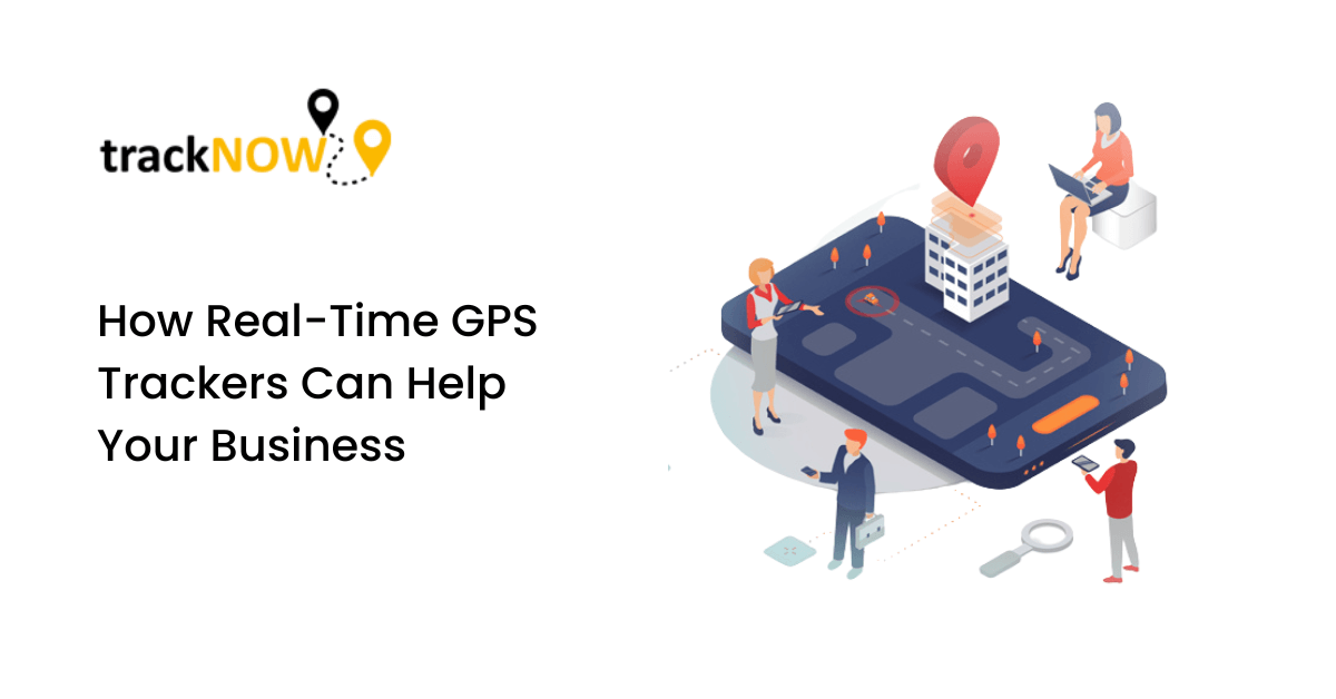 How Real-Time GPS Trackers Can Help Your Business
